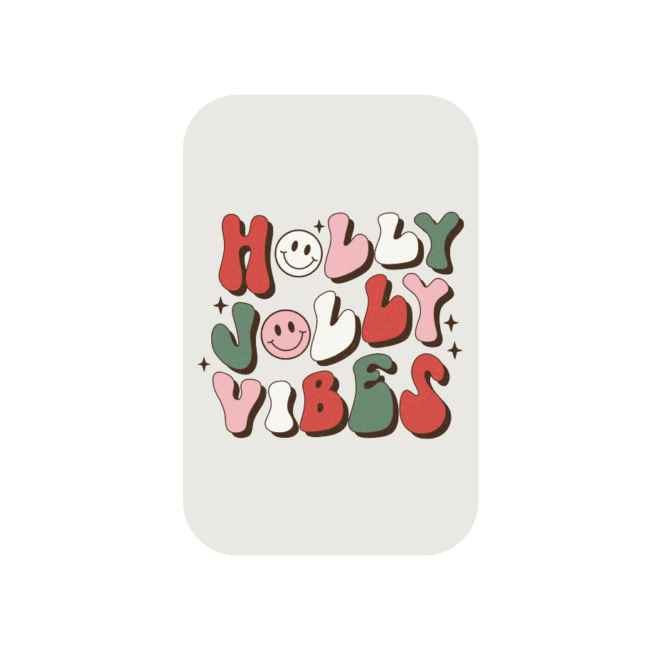 Holly Jolly Vibes!